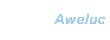 Aweluc